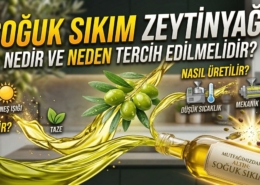 Soğuk Sıkım Zeytinyağı Nedir ve Neden Tercih Edilmelidir